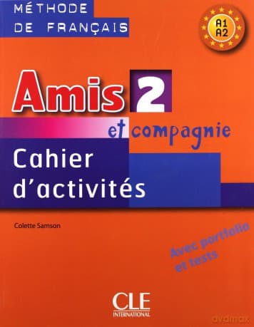 Amis et compagnie 2 Cahier d'activites
