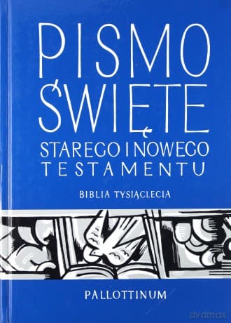 Pismo Święte Starego i Nowego Testamentu