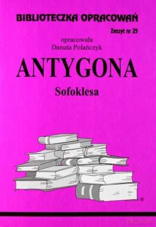 Biblioteczka opracowań nr 025 Antygona