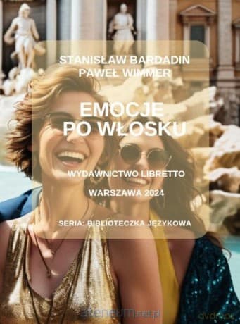 Emocje po włosku - Stanisław Bardadin, Paweł Wimmer