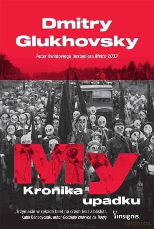 My. Kronika upadku - Dmitry Glukhovsky