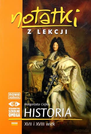 Notatki z Lekcji Historii część 4 XVII...