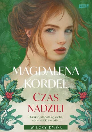 Czas nadziei. Wilczy Dwór (Tom 3) - Magdalena Kordel