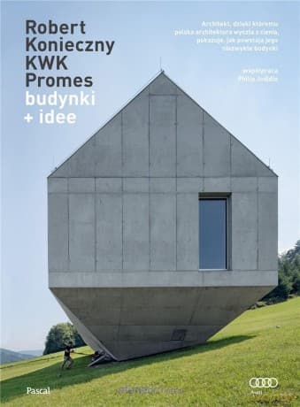 budynki + idee - Robert Konieczny, Philip Jodidio