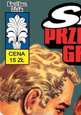 Kapitan Żbik (Tom 48) Skok przez trzy granice - Władysław Krupka