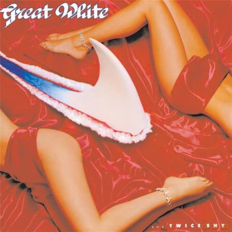 Great White: Twice Shy