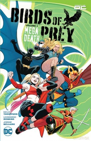 Birds of Prey 1: Megadeath - Kelly Thompson
