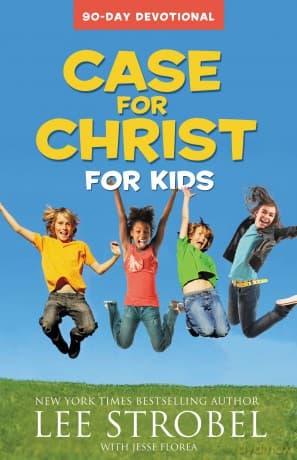 Case for Christ for Kids 90-Day Devotional (Case for? Series for Kids) - Lee Strobel
