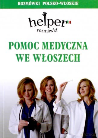 Helper włoski - pomoc medyczna