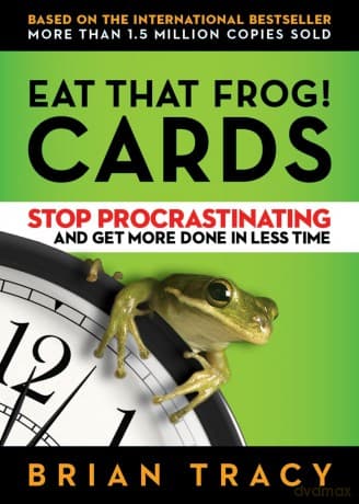 Eat That Frog! The Cards (AGENCY/DISTRIBUTED): Stop Procrastinating and Get More Done in Less Time - Brian Tracy