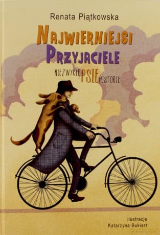 Najwierniejsi przyjaciele. Niezwykłe psie historie