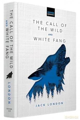 The Call of the Wild & White Fang (Dover Bookshelf Hardcover Classics) - Jack London