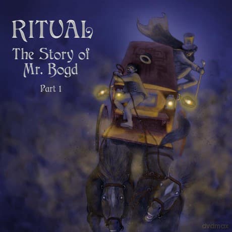 Ritual: The Story Of Mr Bogd Part 1