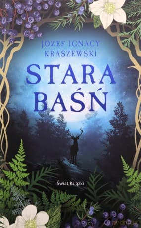 Stara baśń w.kolekcjonerskie - Józef Ignacy Kraszewski