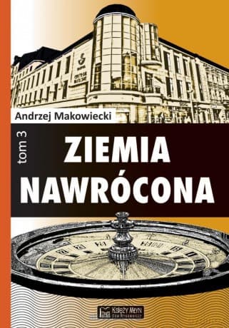 Ziemia nawrócona (Tom 3) - Andrzej Makowiecki