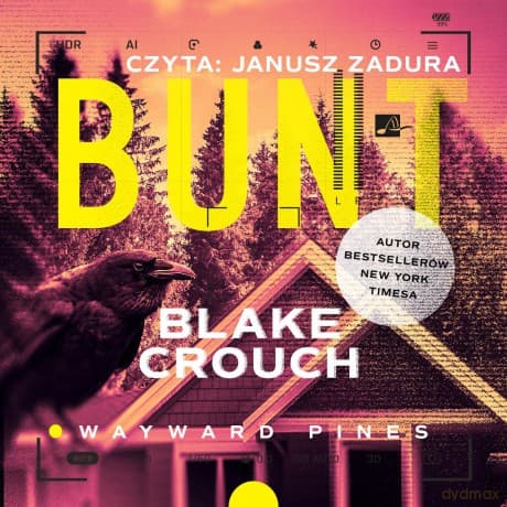 Bunt. Wayward Pines (Tom 2) - Blake Crouch