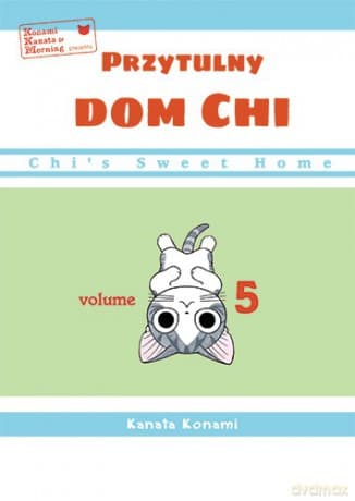 Chi's Sweet Home. Przytulny dom Chi (Tom 5) - Kanata Konami