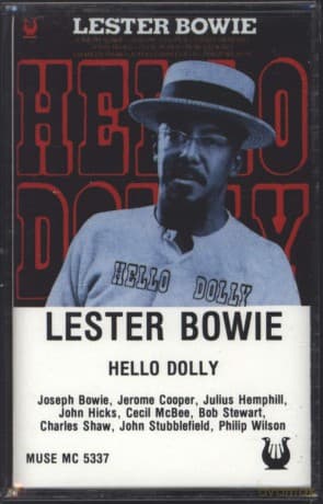 Lester Bowie: Hello Dolly