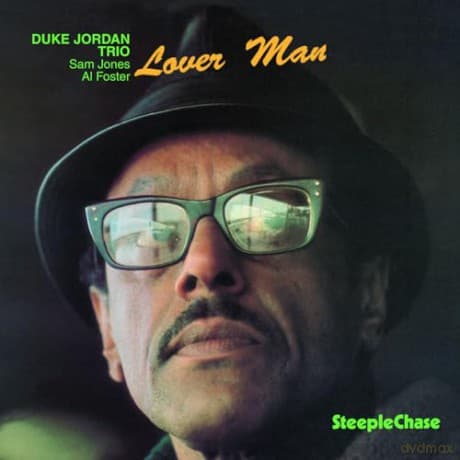 Duke Jordan & Sam Jones & Al Foster: Lover Man