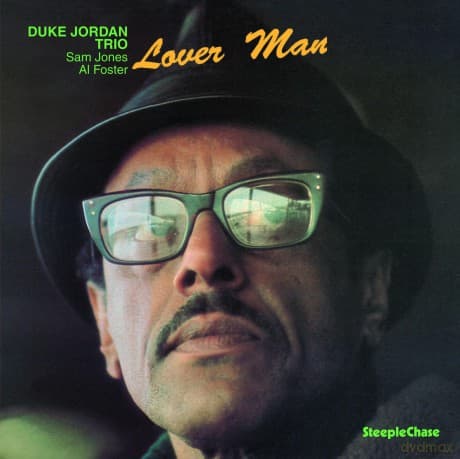 Duke Jordan & Sam Jones & Al Foster: Lover Man