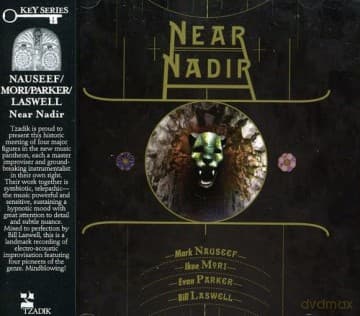Ikue Mori & Mark Nauseef & Evan Parker & Bill Laswell: Near Nadir