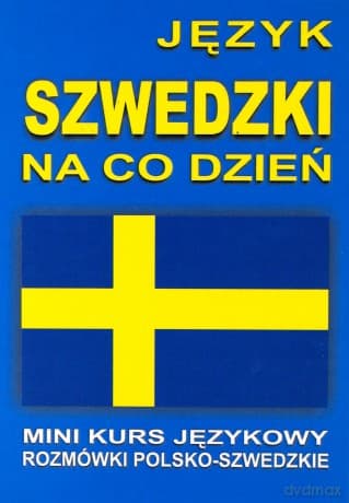 Język szwedzki na co dzień. Mini kurs językowy +CD