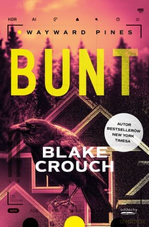 Bunt. Wayward Pines (Tom 2) - Blake Crouch