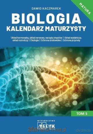Biologia Kalendarz Maturzysty (Tom 5) - Dawid Kaczmarek
