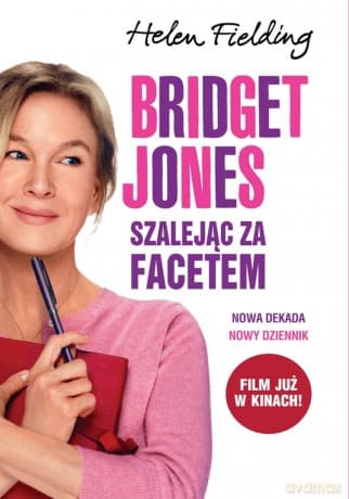 Bridget Jones. Szalejąc za facetem - Helen Fielding