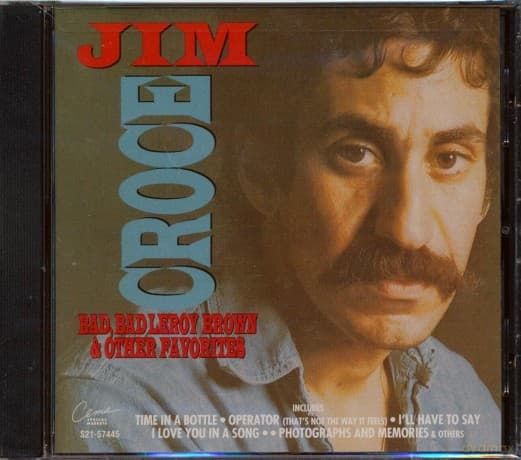 Jim Croce: Bad, Bad Leroy Brown