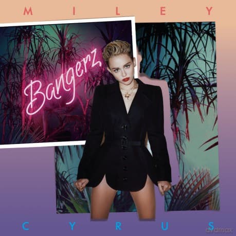 Miley Cyrus: Bangerz
