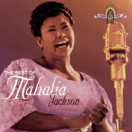 Mahalia Jackson: Best Of