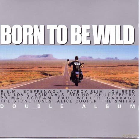 Steppenwolf: Born To Be Wild