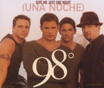 98 Degrees: Give Me Just One Night