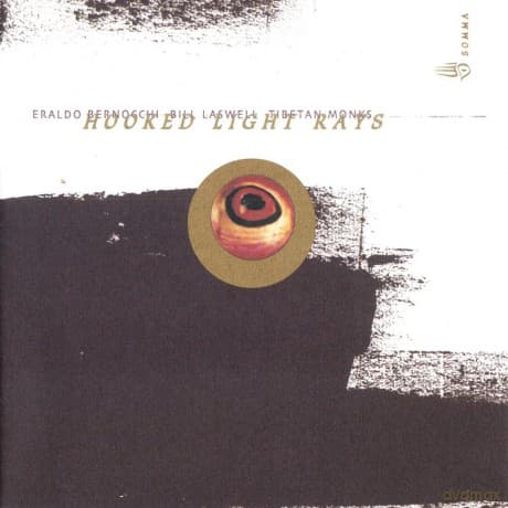 Bill Laswell: Hooked Light Rays