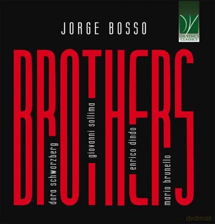 Brunello & Mario & Dindo & Enrico & Sollima & Giovanni & Bosso & Jorge: Jorge Bosso: Brothers