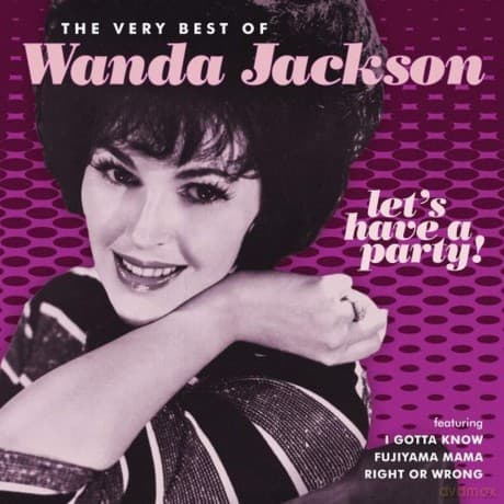 Wanda Jackson: Let's Have a Party