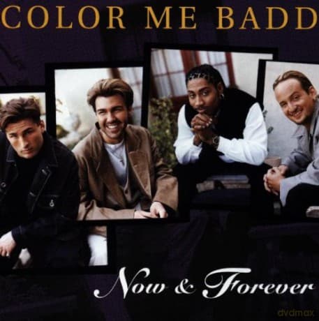 Color Me Badd: Now & Forever