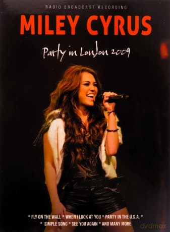 Miley Cyrus: Party In London 2009 (Cd Digisleeve)