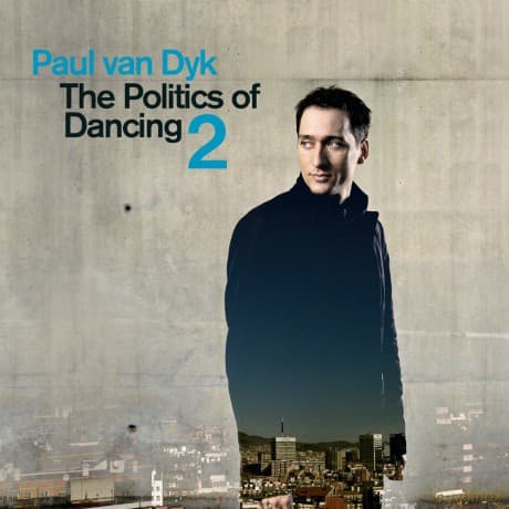 Paul Van Dyk: Politics of Dance Part II