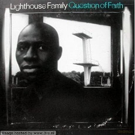 Lighthouse Family: Question Of Faith