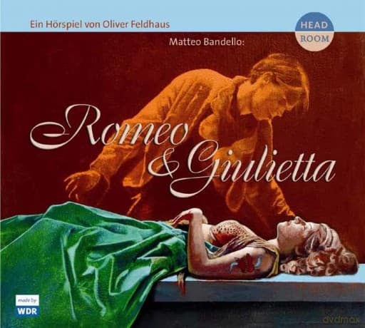 Bandello & Matteo & Oliver: Romeo & Giulietta