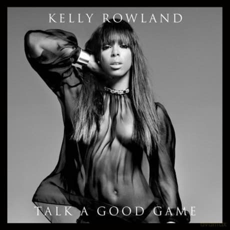 Kelly Rowland: Talk a Good Game