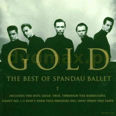 Spandau Ballet: Gold, The Best Of Spandau Ballet