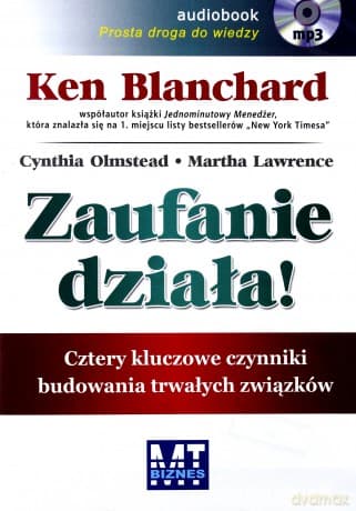 Cd Mp3 Zaufanie Działa Cztery Kluczowe Czynniki Budowania Trwałych Związków - Ken Blanchard