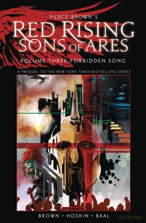 Pierce Brown's Red Rising: Sons of Ares Vol. 3: Forbidden Song (PIERCE BROWN RED RISING SON OF ARES HC) - Pierce Brown