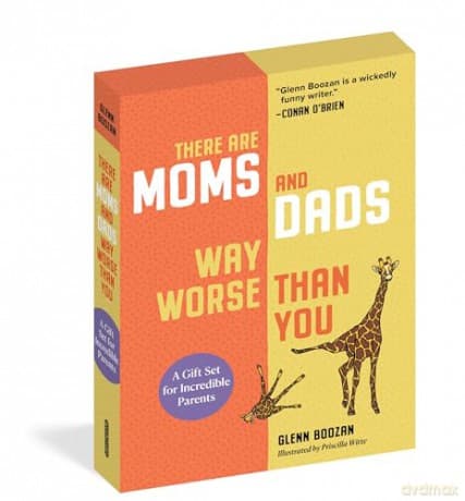 There Are Moms and Dads Way Worse Than You (Boxed Set): A Gift Set for Incredible Parents - Glenn Boozan