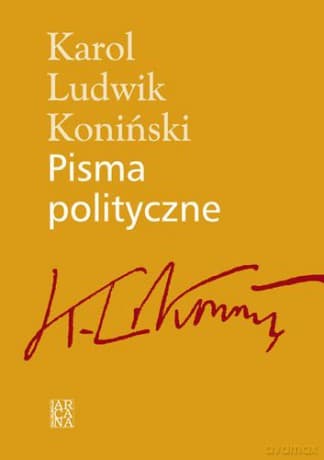 Pisma Polityczne Tw - Karol Ludwik Koniński