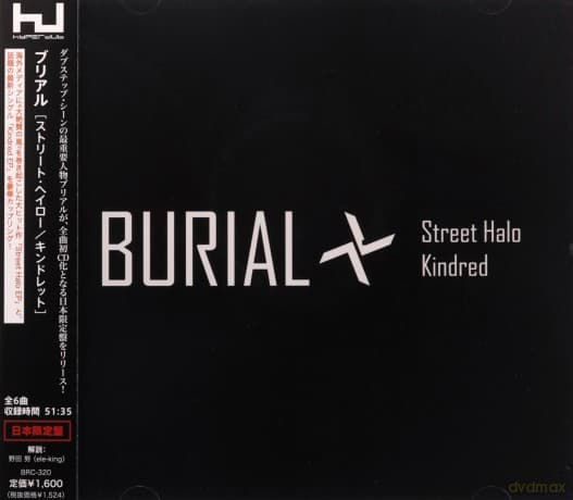 Burial: Street Halo / Kindred (Japan)