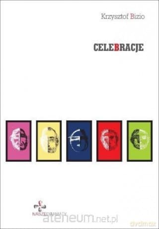 Celebracje - Krzysztof Bizio
